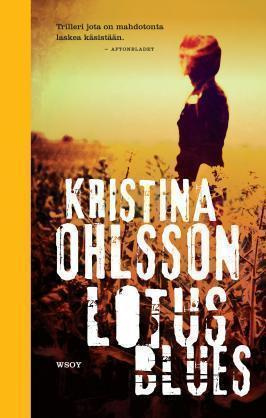 Kovakantinen KIRJA Lotus blues Kristina Ohlsson