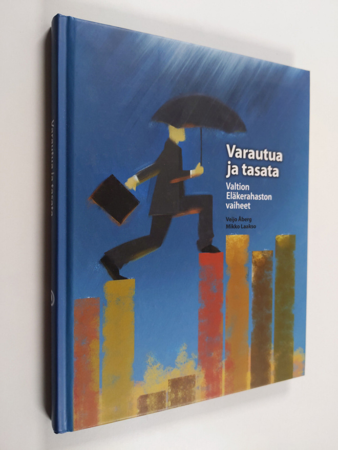 Mikko Laakso ym. : Varautua ja tasata : Valtion eläkeraha...