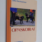 Juha Herttuainen : Opaskoirat - pikkukuva 1