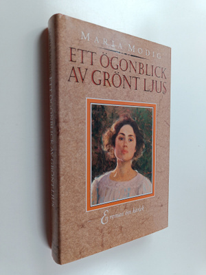 Maria Modig : Ett ögonblick av grönt ljus