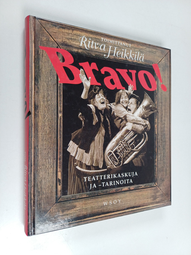 Ritva (toim.) Heikkilä : Bravo! : teatterikaskuja ja -tar...