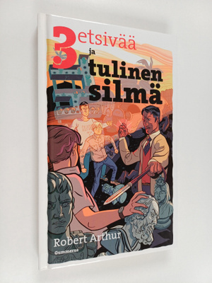 Robert Arthur : 3 etsivää ja tulinen silmä