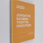 Erkki (toim.) Aurejärvi : Johdatus Suomen yksityisoikeuteen - pikkukuva 1