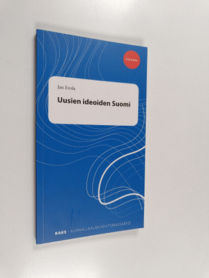 Jan Erola : Uusien ideoiden Suomi