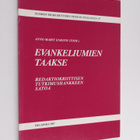 Anne-Marit Enroth : Evankeliumien taakse : redaktiokriitt... - pikkukuva 1