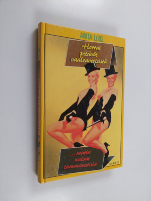 Anita Loos : Herrat pitävät vaaleaverisistä mutta naivat ...