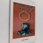 Jukka Mäkinen : Murskatusta eheää - pikkukuva 1