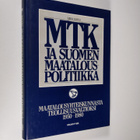 MTK ja Suomen maatalouspolitiikka Maatalousyhteiskunnasta... - pikkukuva 1