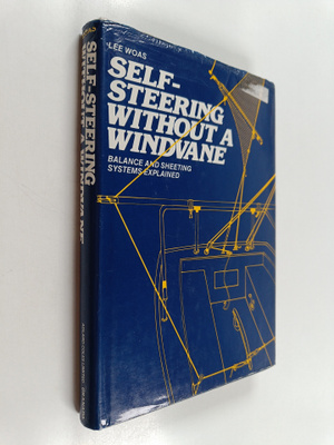 Lee Woas : Self-steering Without a Windvane : A Comprehen...