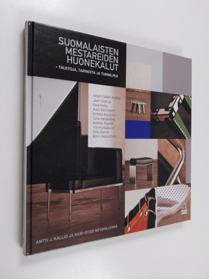 Antti J. Kallio : Suomalaisten mestareiden huonekalut : t...