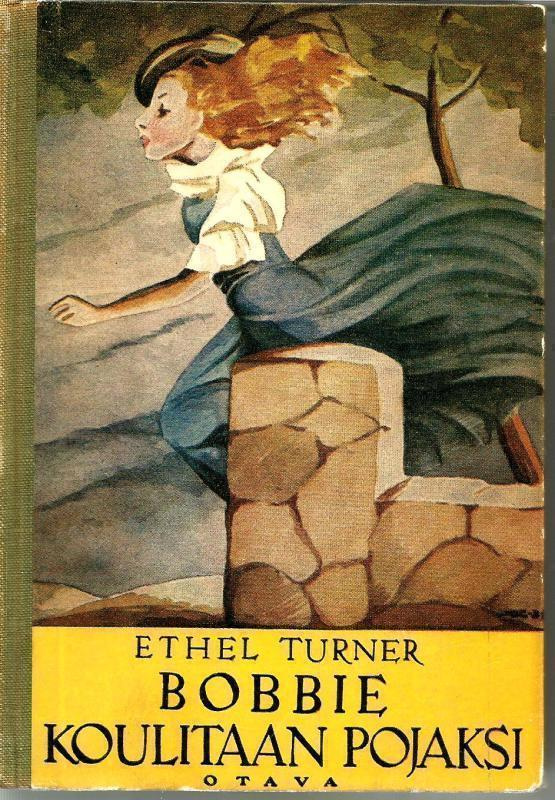 ETHEL TURNER BOBBIE KOULITAAN POJAKSI