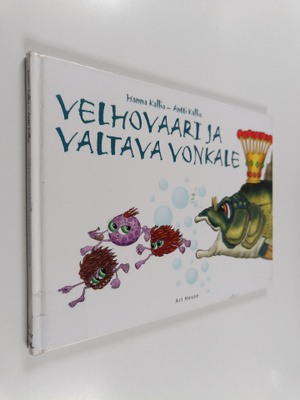 Hanna Kallio ym. : Velhovaari ja valtava vonkale