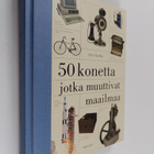 Eric Chaline : 50 konetta jotka muuttivat maailmaa - pikkukuva 1