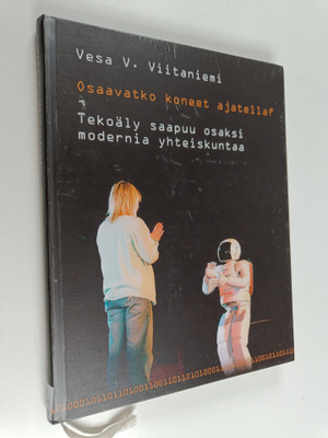 Vesa V. Viitaniemi : Osaavatko koneet ajatella? Tekoäly s...