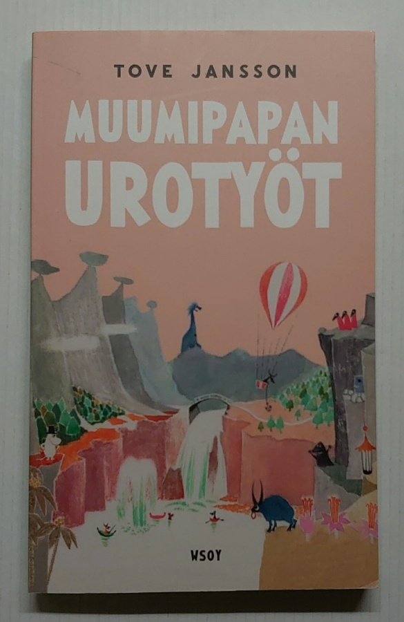 Tove Jansson - Muumipapan urotyöt