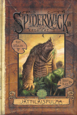 Spiderwickin kronikat II 2 Jättiläispulma (WSOY 2009)