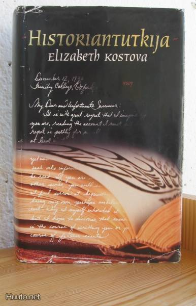 Elizabeth Kostova: Historiantutkija, Wsoy 2006. 596 s. Sid.