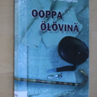 Lipponen : Ooppa ölövinä Oulun murre- ja muita sanoja (k.po) - pikkukuva 1