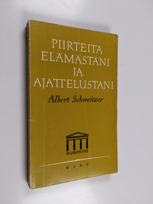 Albert Schweitzer : Piirteitä elämästäni ja ajattelustani