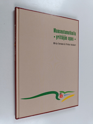 Maaseutumatkailu : yrittäjän opas