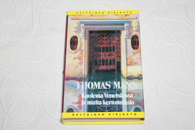 Thomas Mann - Kuolema Venetsiassa ja muita kertomuksia