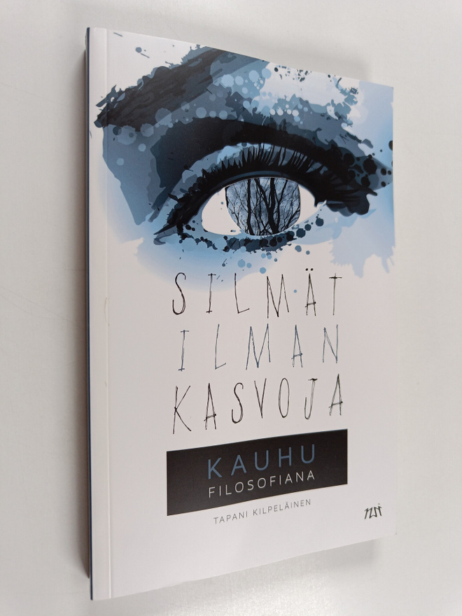 Tapani Kilpeläinen : Silmät ilman kasvoja