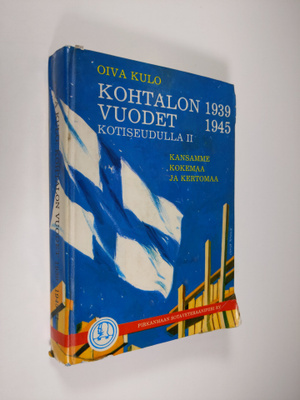 Oiva Onni Kulo : Kohtalon vuodet 1939-1945 kotiseudulla :...