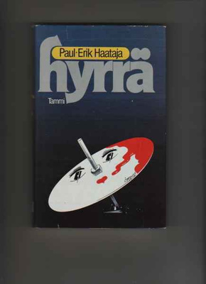 Haataja, Paul-Erik: Hyrrä:rikosromaani, Tammi 1986, skp, 1.p