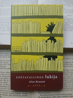 Alan Bennett - Epätavallinen lukija (pokkari)