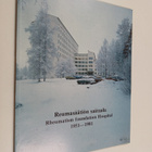 Reumasäätiön sairaala : 1951-1981 = Rheumatism Foundation... - pikkukuva 1