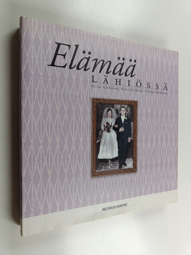 Riitta Astikainen ym. : Elämää lähiössä