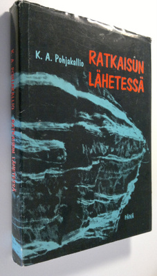 K. A. Pohjakallio : Ratkaisun lähetessä