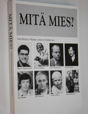 Marja-Leena (toim.) Parkkinen : Mitä mies : dokumentti aj...