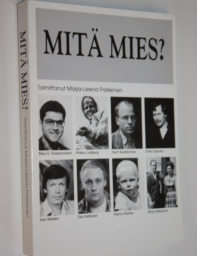Marja-Leena (toim.) Parkkinen : Mitä mies : dokumentti aj...