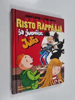 Sinikka Nopola ym. : Risto Räppääjä ja juonikas Julia