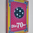 Ernst Hofacker : Die 70er : Der Sound eines Jahrzehnts - pikkukuva 1