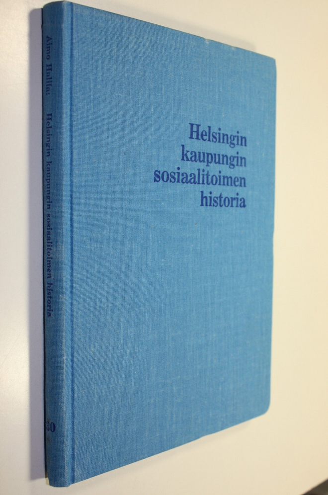 Aimo Halila : Helsingin kaupungin sosiaalitoimen historia