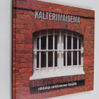 Kalterimaisema : näköaloja vankilamuseon kävijälle - pikkukuva 1