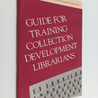 Susan L. Fales : Guide for training collection developmen... - pikkukuva 1