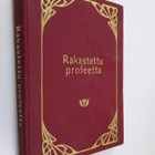 Kahlil Gibran ym. : Rakastettu profeetta : Kahlil Gibrani... - pikkukuva 1
