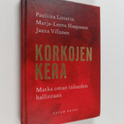 Pauliina Littorin : Korkojen kera : matka oman talouden h... - pikkukuva 1