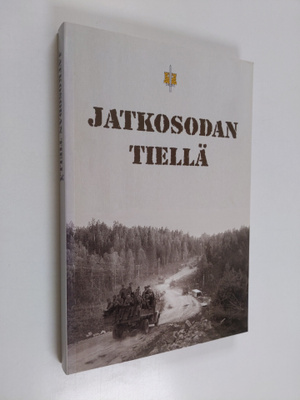 Marko (toim.) Palokangas : Jatkosodan tiellä