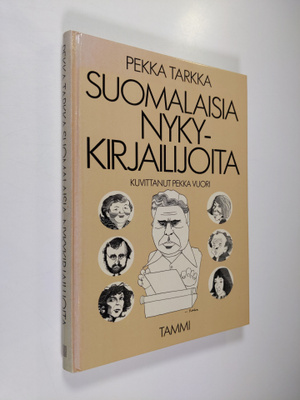 Pekka Tarkka : Suomalaisia nykykirjailijoita