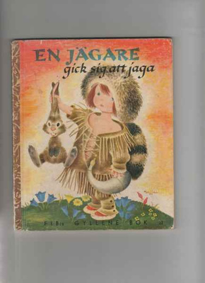 FIB:s gyllene bok 22: En jägäre gick sig att jaga, 195x