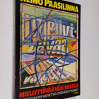 Reino Paasilinna : Miellyttävää väkivaltaa : näinkö Suomi... - pikkukuva 1