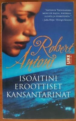 Robert Antoni: Isoäitini eroottiset kansantarinat