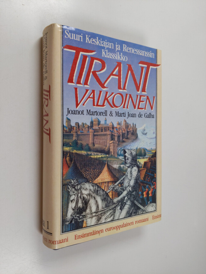 Joanot Martorell : Tirant Valkoinen osa 1