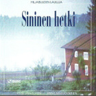 cd, Petri Laaksonen - A-M Kaskinen: Sininen hetki. Hiljaisuu - pikkukuva 1