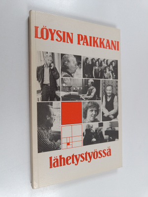 Mirja (toim.) Poutanen : Löysin paikkani lähetystyössä