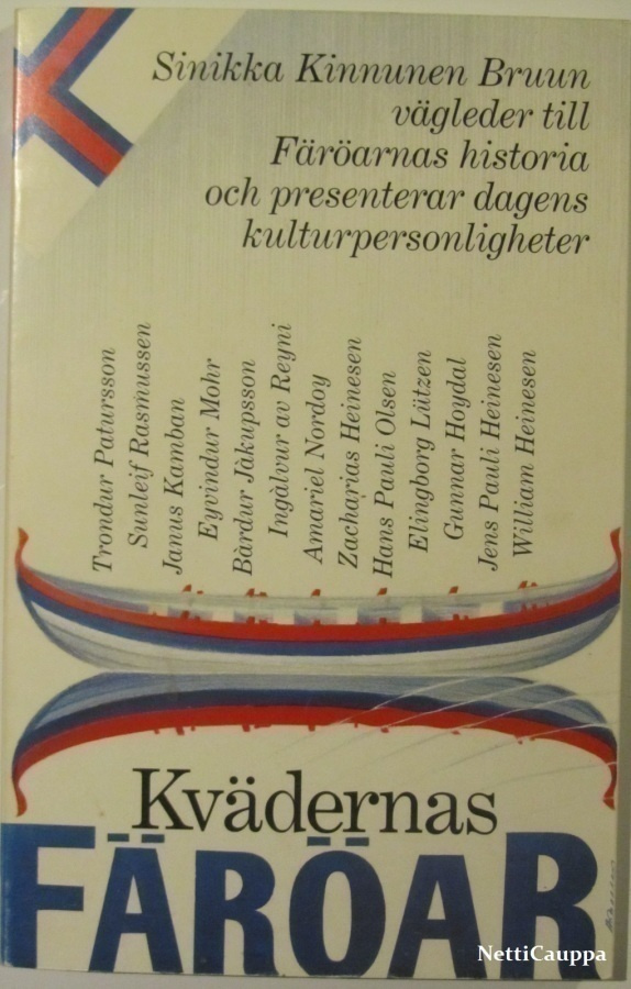Sinikka Kinnunen Bruun • Kvädernas färöar